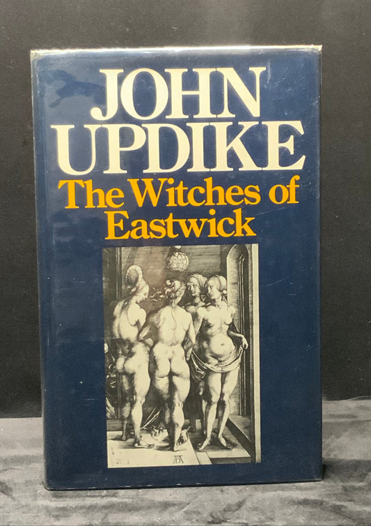 The Witches of Eastwick. 1st Edition. John Updike (1984).
