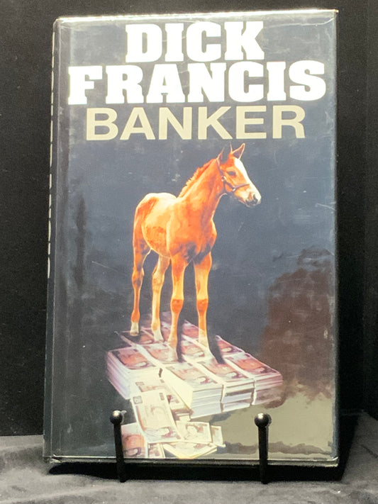 Banker (Dick Francis - 1982) 1st Edition.