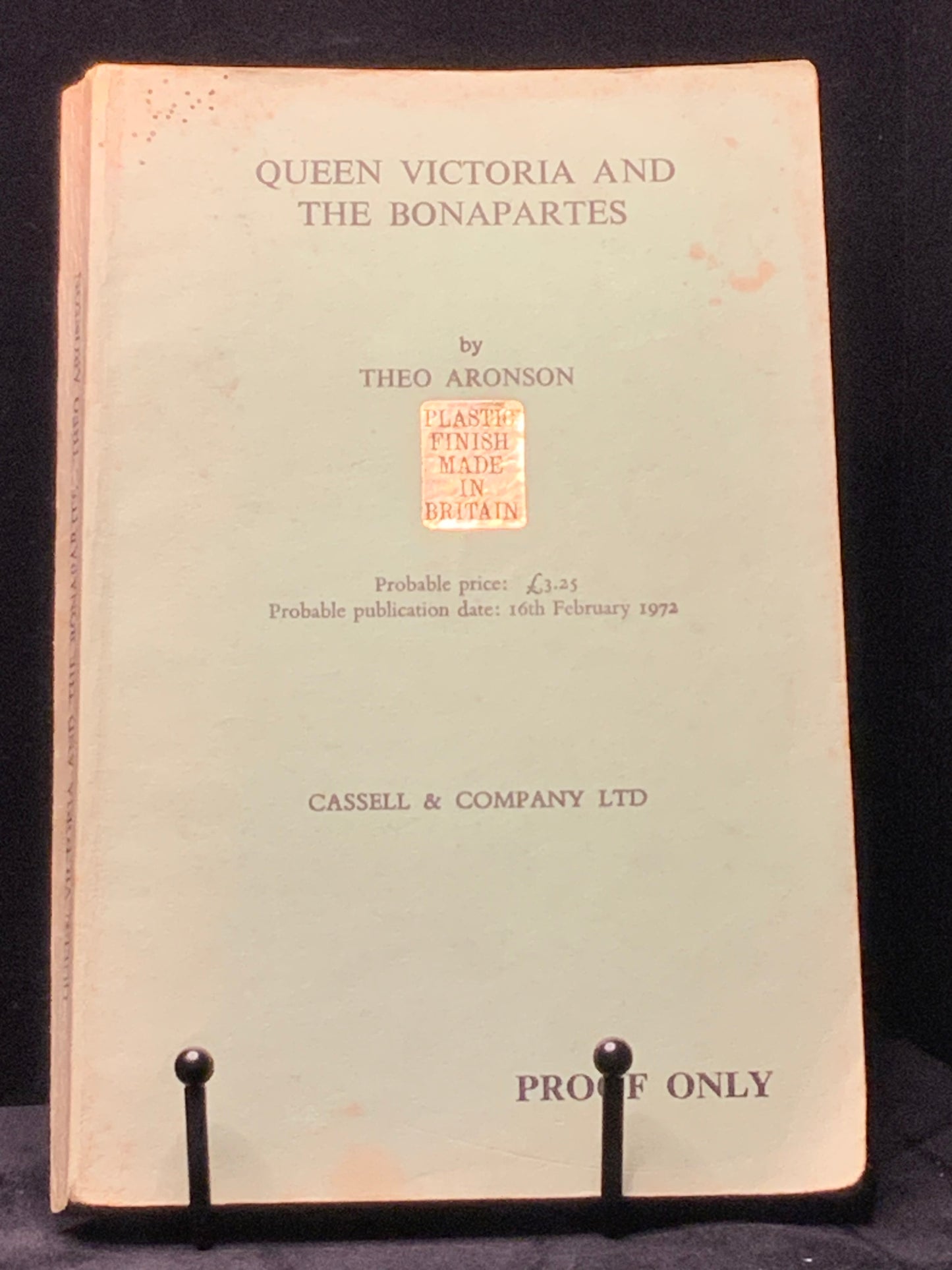 Advance Proof Copy. Queen Victoria and the Bonapartes, Cassell, (1972). Theo Aronson.