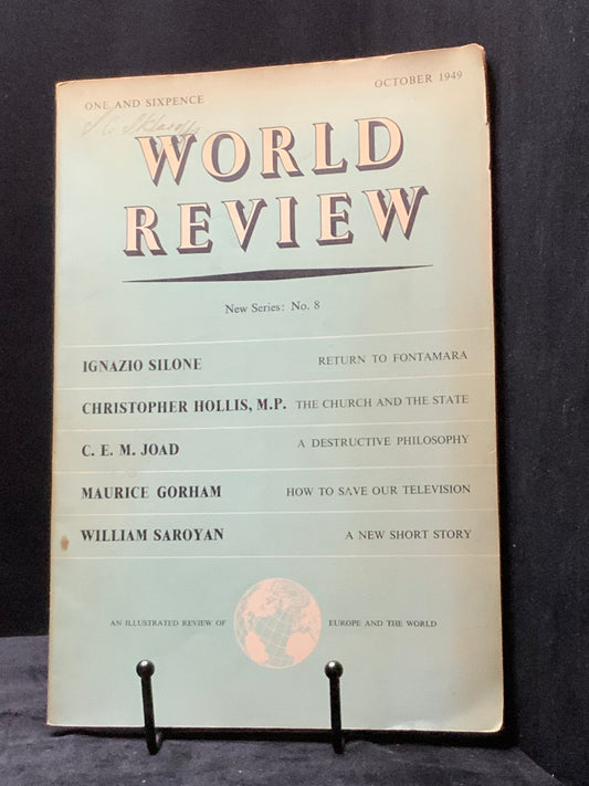 World Review. October 1949. Ignazio Silone, William Saroyan – Literary & Political Magazine