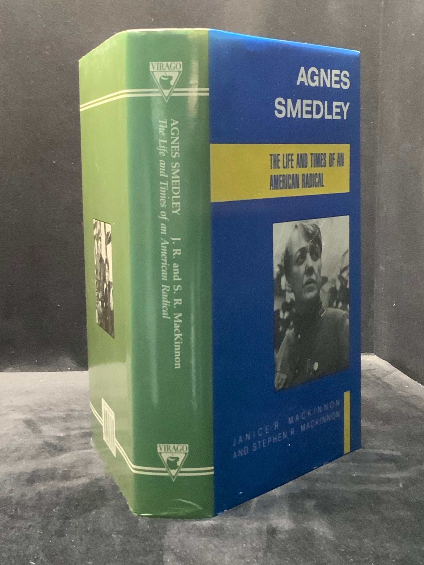 Agnes Smedley: The Life and times of an America Radical. 1st Ed.