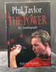 The Power. Signed 1st Edition (Phil Taylor)