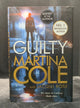 Guilty. Signed 1st Ed. Martina Cole crime thriller
