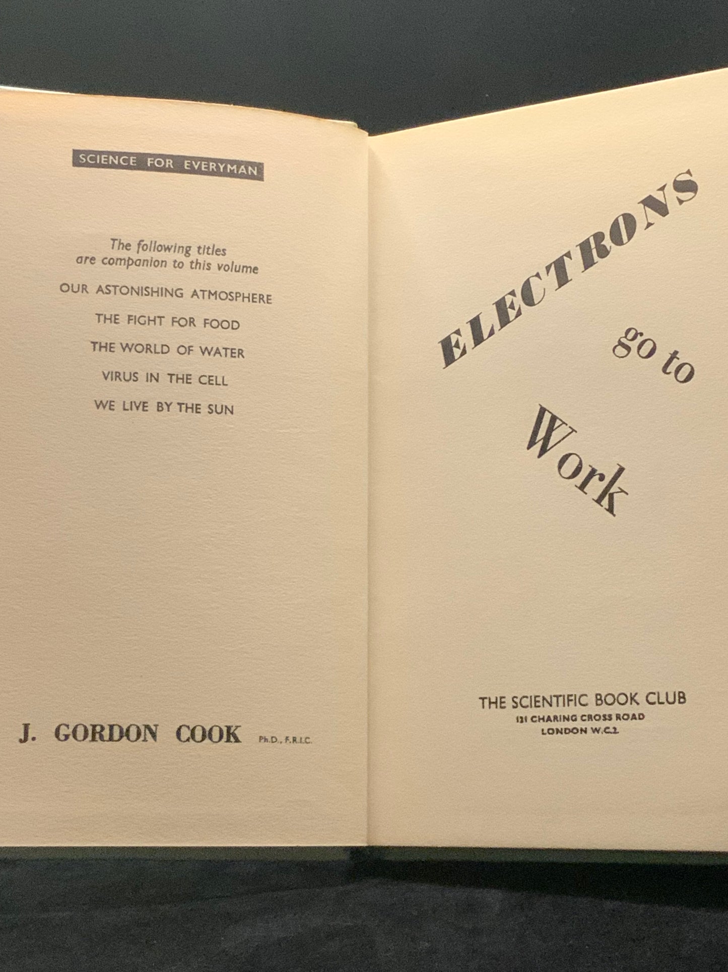 Electrons Go to Work J Gordon Cook 1957 Scientific Book Club