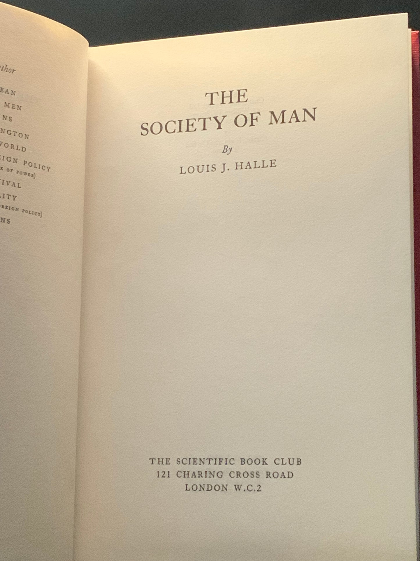The Society of Man Louis J Halle 1965 Hardback Science Book